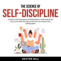 The_Science_of_Self-Discipline